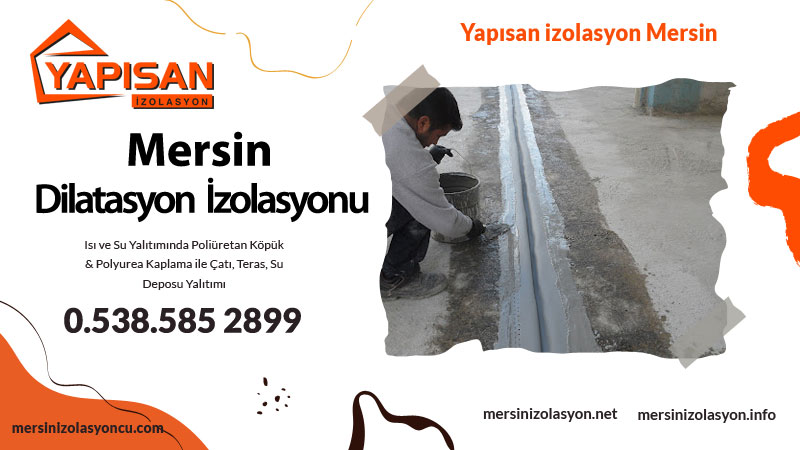 Mersin  Dilatasyon Yalıtımı